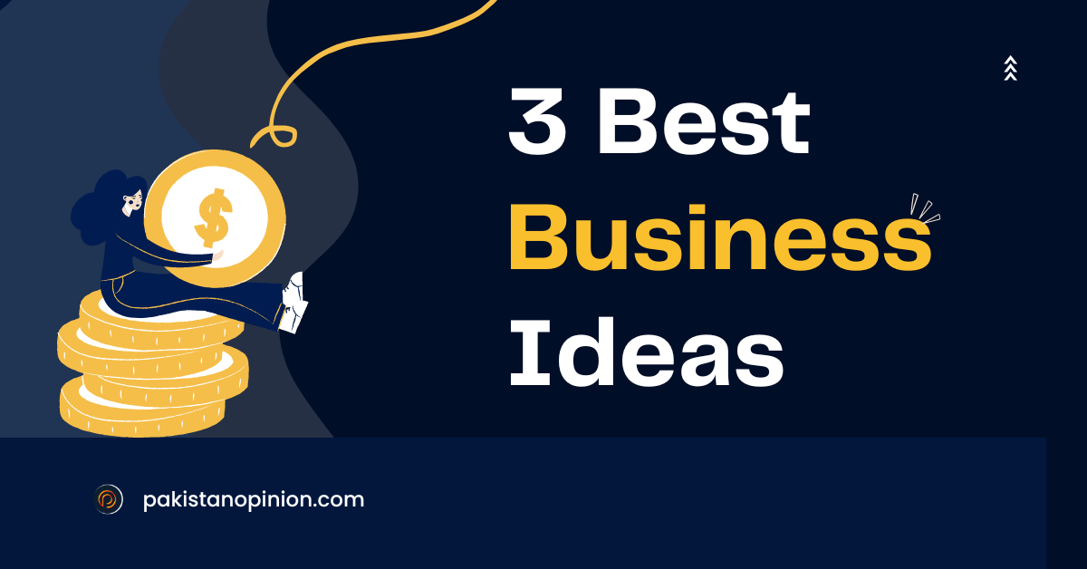3 best business ideas