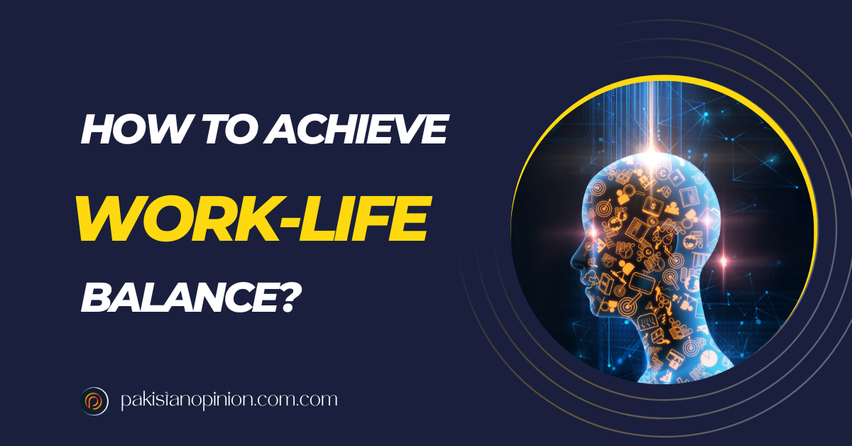how to achieve work life balance