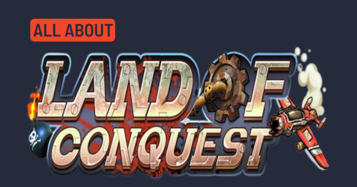 Land Of Conquest
